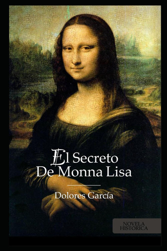 Libro: El Secreto De Monna Lisa: (best Seller Original) (spa