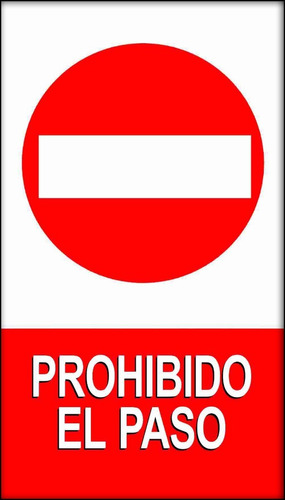 Cartel De Chapa Prohibido El Paso - 25 X 15 Cm