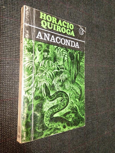 Anaconda Horacio Quiroga 