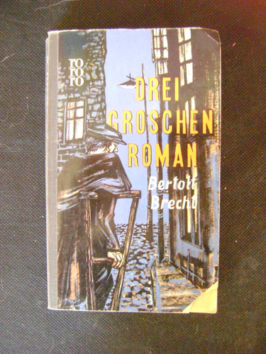 Drei Groschen Roman Bertolt Brecht