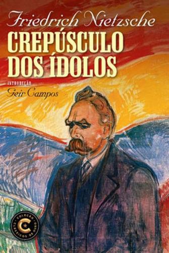 Crepúsculo Dos Ídolos, De Nietzsche, Friedrich. Editora Nova Fronteira, Capa Mole Em Português