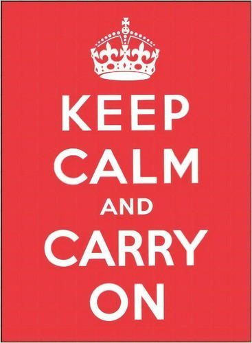 Keep Calm And Carry On - Simon & Schuster, De Indefinido. Editorial Simon & Schuster En Inglés, 2009