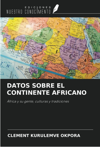 Libro: Datos Sobre El Continente Africano: África Y Su