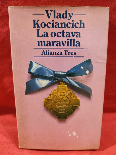 La Octava Maravilla - V. Kociancich