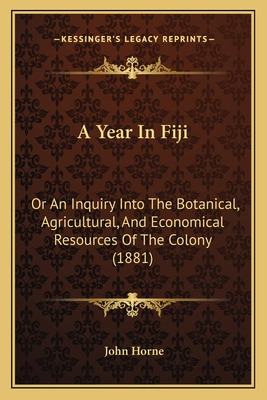 Libro A Year In Fiji: Or An Inquiry Into The Botanical, A...