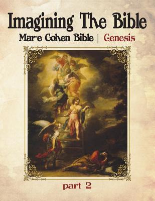 Libro Imagining The Bible - Genesis : Mar-e Cohen Bible -...