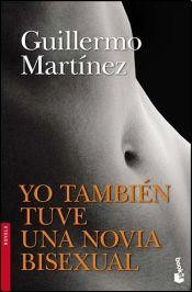 Martínez: Yo También Tuve Una Novia Bisexual. Booket