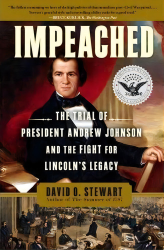 Impeached: The Trial Of President Andrew Johnson And The Fight For Lincoln's Legacy, De Stewart. Editorial Simon & Schuster, Tapa Blanda En Inglés
