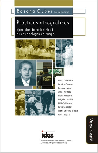 Prácticas Etnográficas / Rosana Guber / Miño Y Dávila