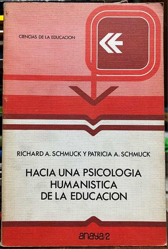 Hacia Una Psicología Humanística De La Educación - Richard