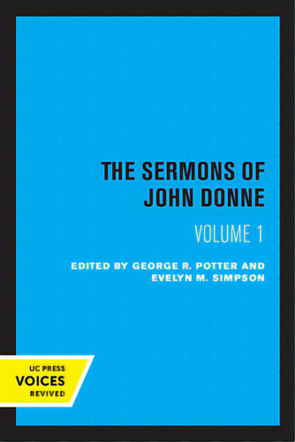 The Sermons Of John Donne, Volume I, De Donne, John. Editorial Univ Of California Pr, Tapa Blanda En Inglés