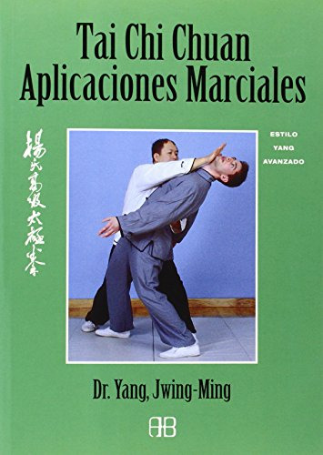 Libro Tai Chi Chuan Aplicaciones Marciales Estilo Yang Avanz