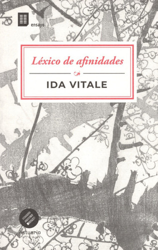 Libro: Léxico De Afinidades / Ida Vitale