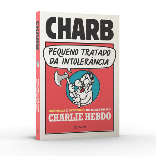 Imagem 2 de 3 de Pequeno tratado da intolerancia, de Charb. Editora Planeta do Brasil Ltda., capa mole em português, 2015