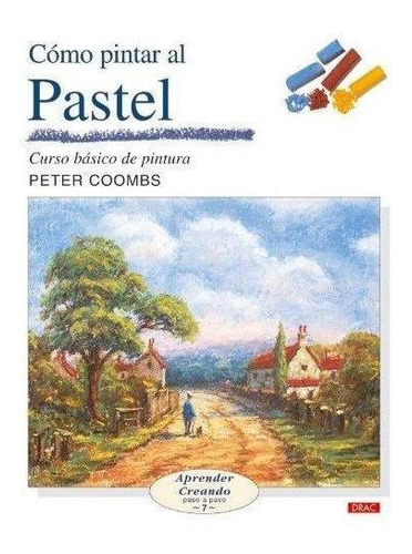 Como Pintar Al Pastel