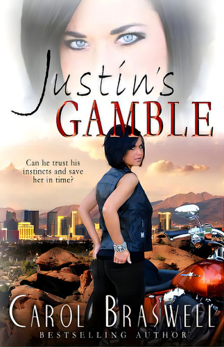 Justin's Gamble, De Braswell, Carol. Editorial Lightning Source Inc, Tapa Blanda En Inglés