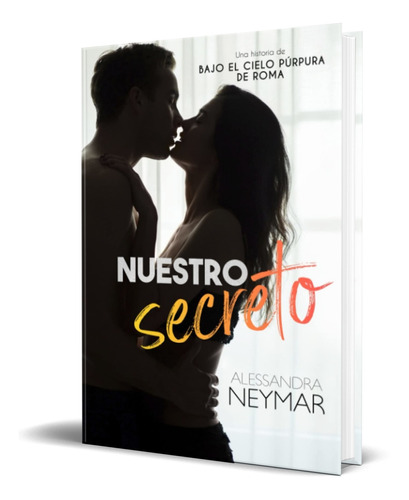 Libro Nuestro Secreto [  Alessandra Neymar  ] Original 