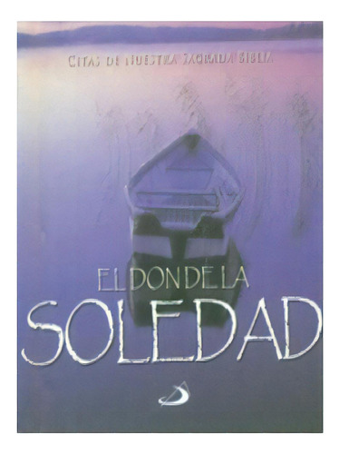 El Don De La Soledad. Citas De Nuestra Sagrada Biblia, De Equipo Editor San Pablo Colombia. Editorial San Pablo, Tapa Blanda En Español