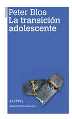 Transicion Adolescente, La - Peter Blos