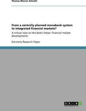 Libro From A Centrally Planned Monobank System To Integra...