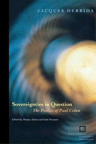 Sovereignties In Question : The Poetics Of Paul Celan, De Jacques Derrida. Editorial Fordham University Press, Tapa Blanda En Inglés