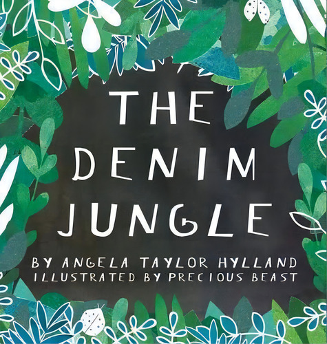 The Denim Jungle, De Angela Taylor Hylland. Editorial My Castle Heart Publications, Tapa Dura En Inglés