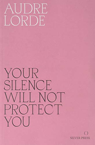 Libro Your Silence Will Not Protect You De Lorde Audre  Silv