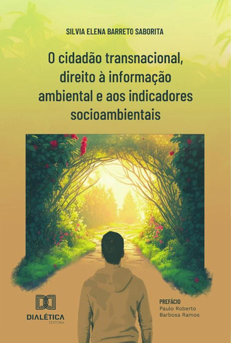 O Cidadão Transnacional, Direito À Informação Ambiental E...