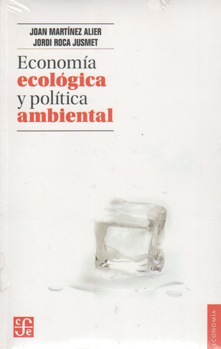 Economia Ecologica Y Politica Ambiental