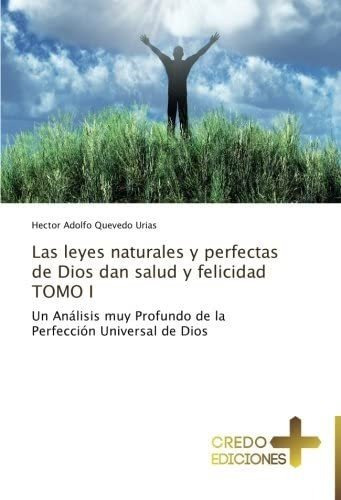 Libro Las Leyes Naturales Y Perfectas Dios Dan Salud Y Fe&..