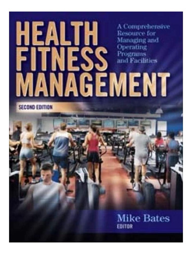 Libro: Health Fitness Management: A Comprehensive Resource