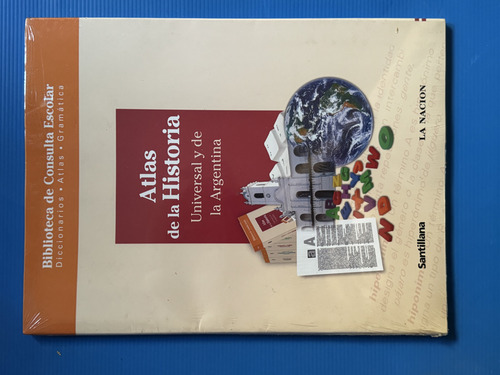 Atlas Geografico Y De La Historia De La Argentina Y El Mundo