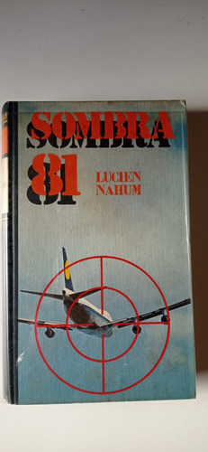 Sombra 81 Lucien Nahum Circulo De Lectores
