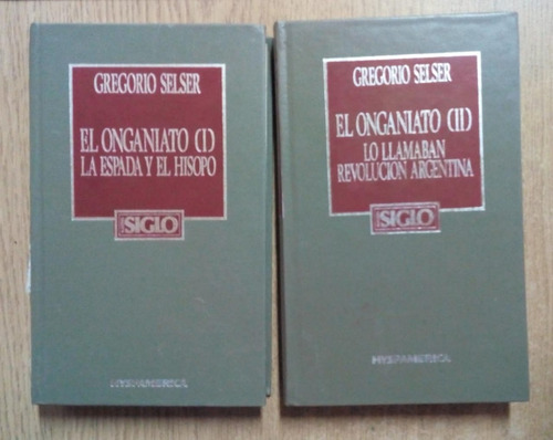 Gregorio Selser / El Onganiato 1 Y 2 / Nuestro Siglo N°30/1