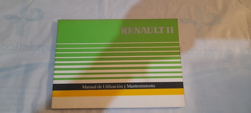 Manual De Utilización Y Mantenimiento Renault 11 (usado)
