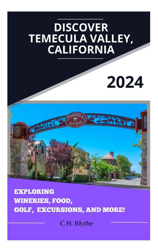 Libro: Descubra El Valle De Temecula, California: Explorando