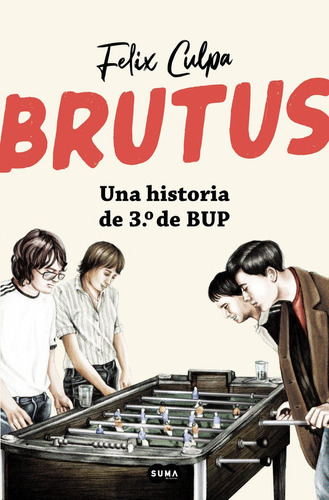 Libro Brutus, Una Historia De 3âº De Bup - Culpa, Felix