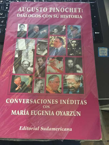 Augusto Pinochet Diálogos Con Historia