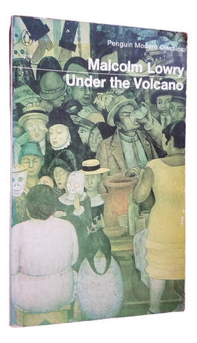 Under The Volcano Malcolm Lowry En Ingles Original Penguin