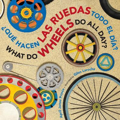Libro What Do Wheels Do All Day?/que Hacen Las Ruedas Tod...