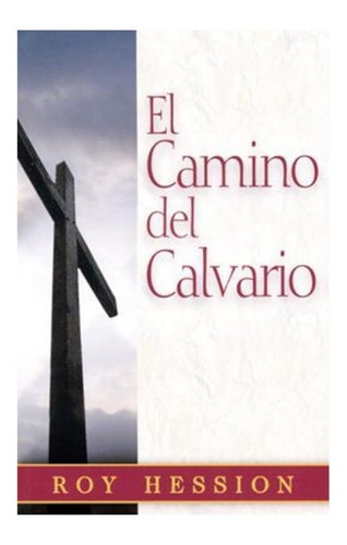 El Camino Del Calvario