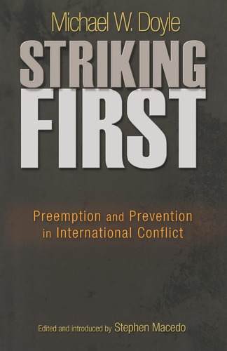 Libro: Striking First: Preemption And Prevention In Conflict