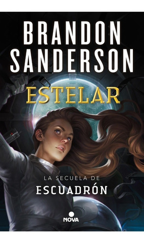 Libro Escuadrón 2: Estelar - Brandon Sanderson - Nova