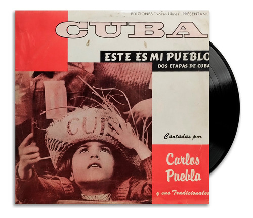 Carlos Puebla - Este Es Mi Pueblo. 2 Etapas De Cuba - Lp