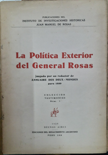 3098. La Política Exterior Del General Rosas