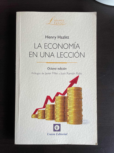 Henry Hazlitt La Economía En Una Lección Prólogo Javier Miei