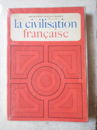 La Civilisation Francaise Marc Blancpain -jean-paul Couchoud