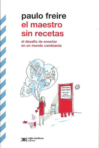 Libro El Maestro Sin Recetas - Paulo Freire
