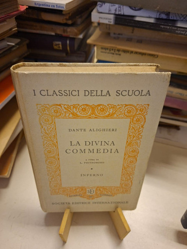 Dante La Divina Commedia Inferno - A Cura Di L. Pietrobono (Usado)