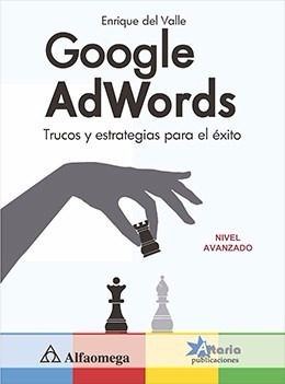 Libro Google Adwords Trucos Y Estrategias Para El Éxito 